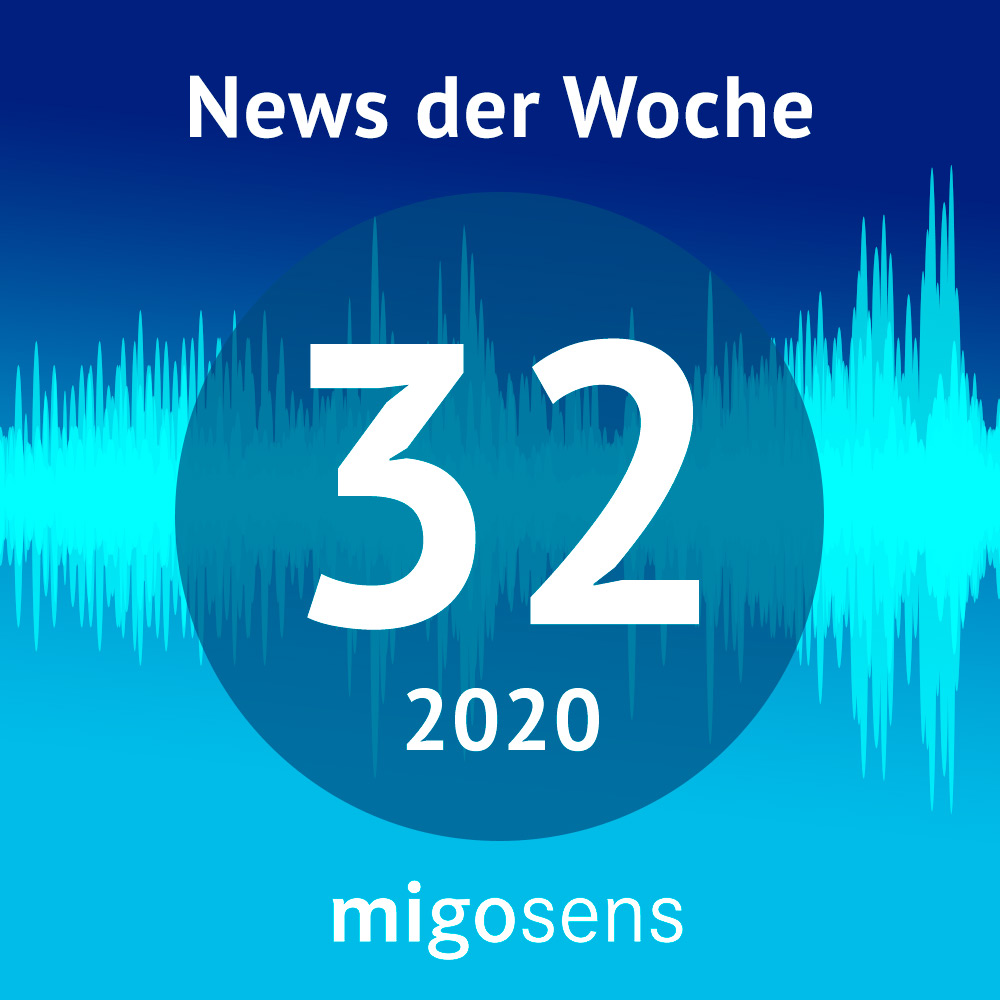migosens Podcast - Datenschutz News der Woche KW 32-2020
